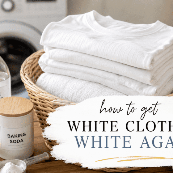 How to Get White Clothes White Again: 7 Easy Methods That Actually Work
